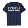 Choose Wisely T Shirt SR28N