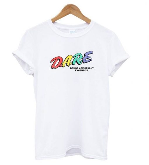 DARE Drugs T Shirt SR7N