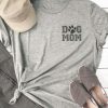 Dog Mom T-Shirt EM4N