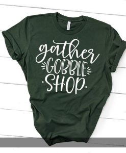 Gather Gobble Shop T-shirt FD23N