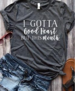 I Gotta Good Hearth T-shirt N9FD