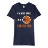 I am just here T Shirt SR29N