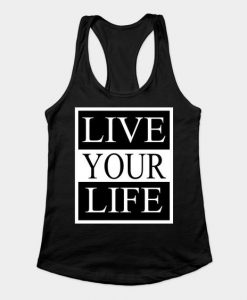 Live Your Life Tank Top SR29N