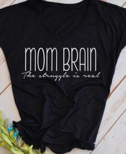 Mom Brain T-Shirt EM4N