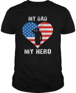 My Dad My Hero Tshirt EL4N