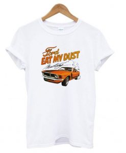 My Dust Mustang Tshirt EL23N