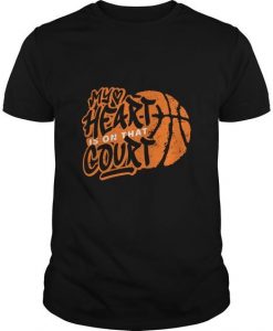 My Heart Is On That Court T-Shirt N20AR