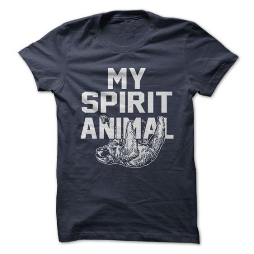 My Sloth Spirit Animal T-shirt FD4N