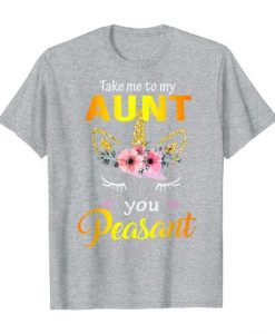 My aunt you T Shirt SR29N