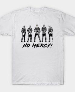 No Mercy T Shirt SR29N