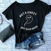 Not A Ghost T Shirt SR1N