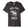 Reel Cool Uncle T Shirt SR29N