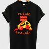 Rubble trouble t-shirt SR12N