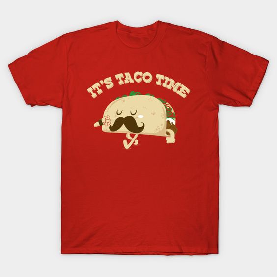 Taco Time T-Shirt AZ26N