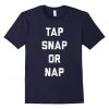 Tap Snap Nap Tshirt N21DN