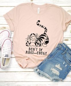 Tigger Dont Be Women T Shirt DV2N