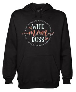 Wife Mom Boss Hoodie EL30N