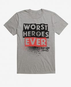 Worst Heroes Ever T-Shirt EL4N