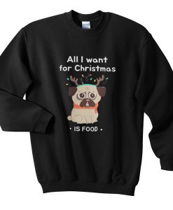christmas is food sweatshirt EL30N