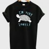 i'm very lonely t shirt N8EL