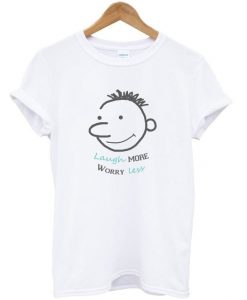 laugh more worry Tshirt EL28N