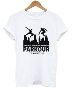 parkour its a lifestyle Tshirt EL28N