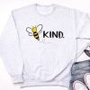 Be Kind Sweatshirt AI5D