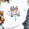 Be Thankful T-Shirt EM5D