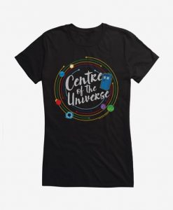 Centre Of The Universe Girls T-Shirt SR9D
