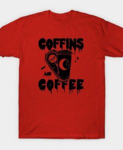 Coffins Coffee T Shirt SR9D