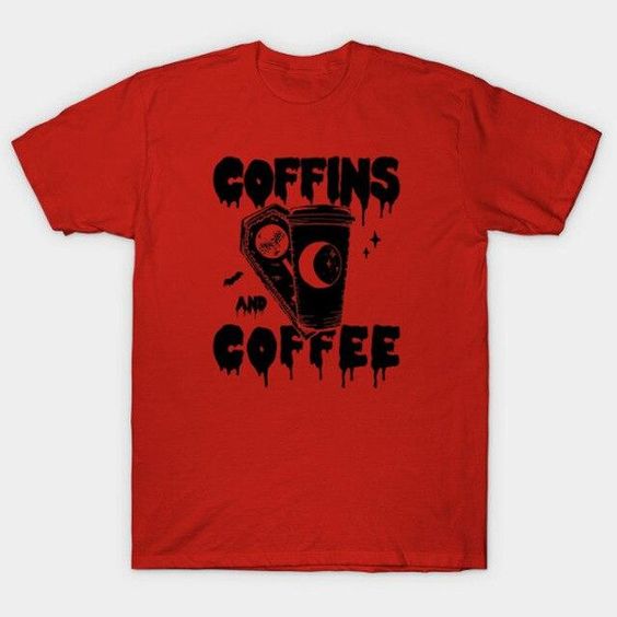 Coffins Coffee T Shirt SR9D