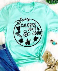 Disney Calories dont count shirt FD6D