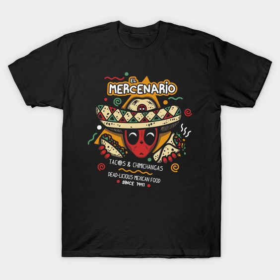 El Mercenario Mexican Food T Shirt TT24D