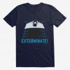 Exterminate T-Shirt SR9D