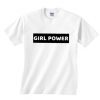 Girl Power T Shirt TT14D