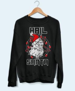 Hail Santa Sweatshirt EM5D