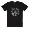 Hakuna Ma Vodka T Shirt TT14D