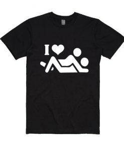 I Love Fuck T Shirt TT14D