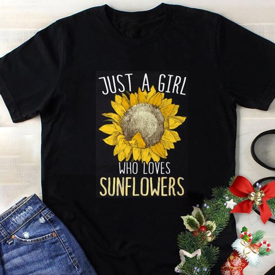 Just a girl Sunflower T Shirt SR9D