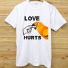 Love Hurts Parrots Tshirt EL7D