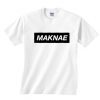 Maknae T Shirt TT14D