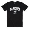 Marry Me Proposal T Shirt TT14D