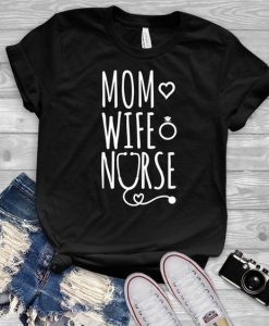 Mom Wife Nurse T-shirt D5AZ