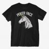 Poker Face Tshirt EL14D