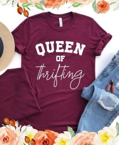 Queen Of Thrifting tshirt FD6D