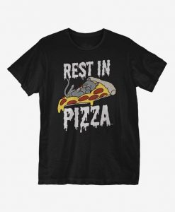 Rest In Pizza T-Shirt SR9D