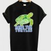 Save The Turtles Tshirt EL14D