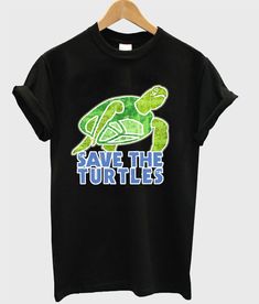 Save The Turtles Tshirt EL14D