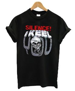 Silence I Keel You t-shirt FD6D