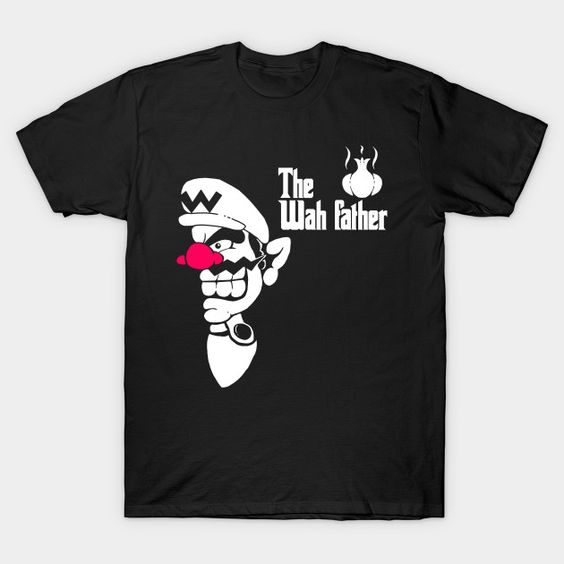 The Wah Father T-Shirt EN30D